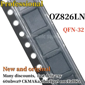 10ШТ Новых и оригинальных OZ826 826LN QFN-32 OZ826LN