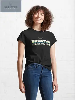 Just Breathe It's All You Need Breathwork 2023 новые модные футболки с принтом брендовые графические футболки уличная одежда для женщин